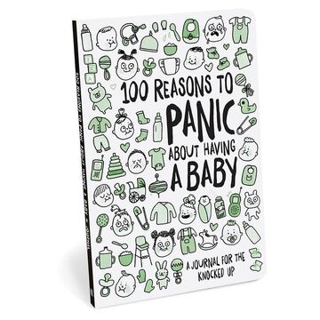 Knock Knock 100 Reasons To Panic about Having a Baby Journal