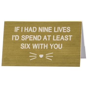 Say What Cat Six Lives With You Desk Sign