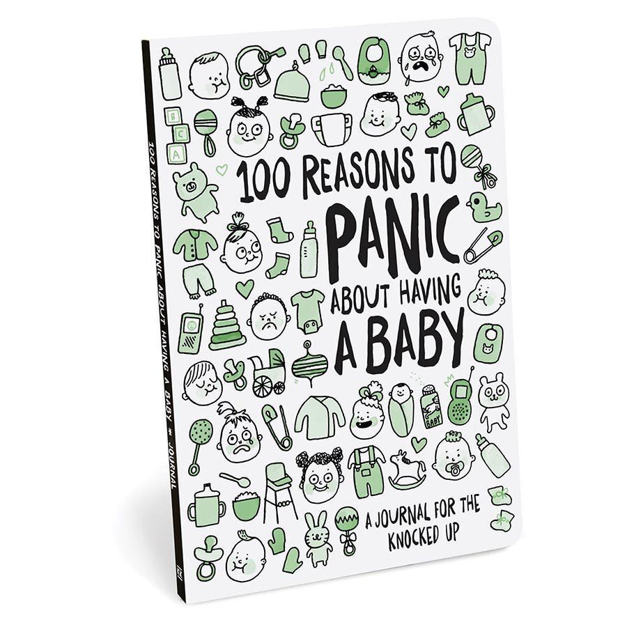 100 Reasons To Panic about Having a Baby Journal