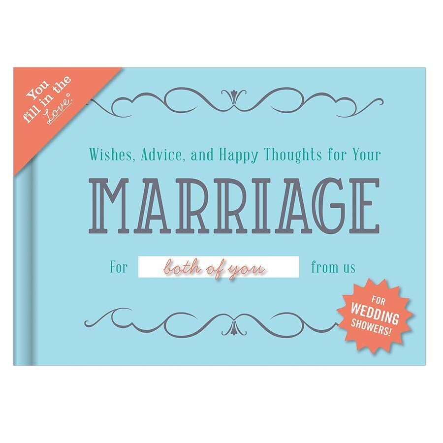 Wishes, Advice, and Happy Thoughts for Your Marriage Wedding Shower Fill in the Love Book