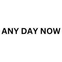 any-day-now